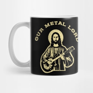 Our Metal Lord - Heavy Metal Guitarist Mug
